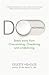 Do Nothing: Break Away from Overworking, Overdoing and Underliving