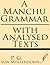 A Manchu Grammar: With Analysed Texts
