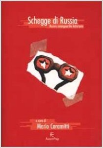Schegge di Russia - Nuove Avanguardie Letterarie