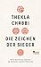 Die Zeichen der Sieger: Der Aufstieg Chinas im Spiegel seiner Sprache (German Edition)
