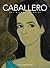 Caballero: Del Biombo Al Haiku