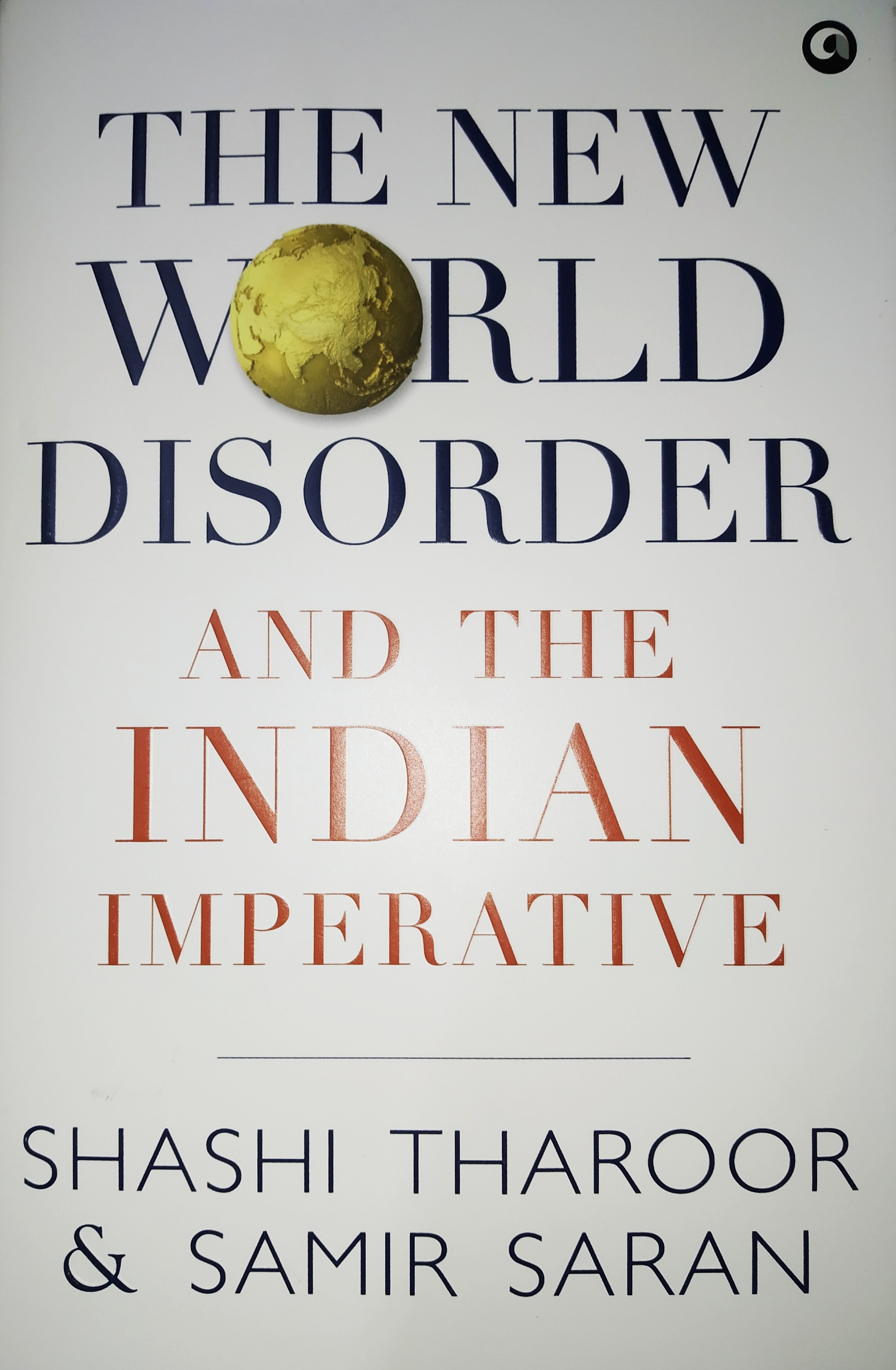 The New World Disorder and the Indian Imperative (Hardcover)
