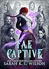 Fae Captive by Sarah K.L. Wilson