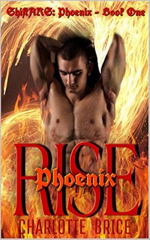 Phoenix Rise (Phoenix ShiftARS #1)