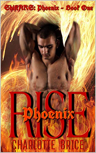 Phoenix Rise (Phoenix ShiftARS #1)