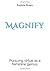 Magnify: pursuing virtue as a feminine genius