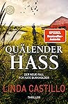 Quälender Hass by Linda  Castillo