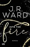 Into the Fire by J.R. Ward