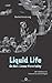 Liquid Life by Rachel Armstrong