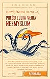 Prečo ľudia veria nezmyslom