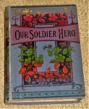 Our Soldier Hero (Hardcover)