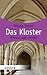 Das Kloster - Wissen, was stimmt