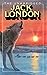 The Unabridged Jack London