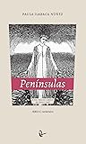 Penínsulas by Paula Ilabaca