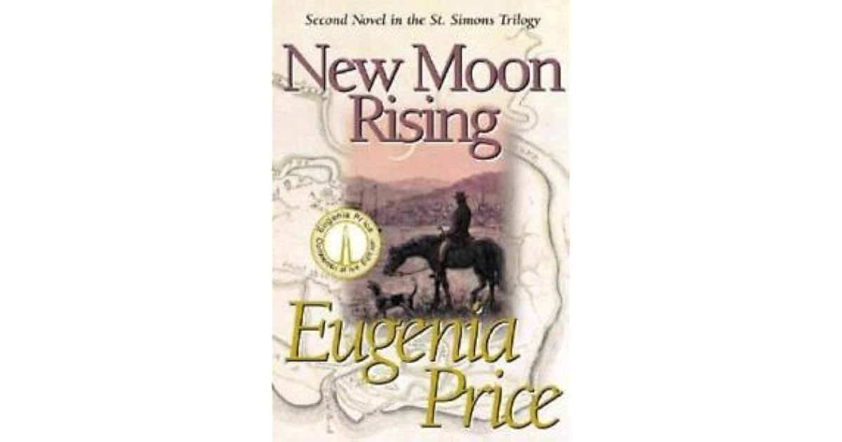 New Moon Rising (St. Simons Trilogy, 2) by Eugenia Price
