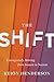 The Shift: Courageously Moving from Season to Season
