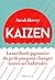 Kaizen - La méthode japonaise du petit pas pour changer toutes ses habitudes (French Edition)
