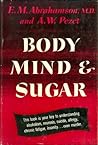 Body Mind and Sugar