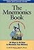 The Mnemonics Book: 30 Ways in 30 Days to Maximize Your Memory