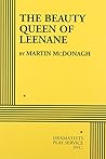The Beauty Queen of Leenane by Martin McDonagh