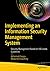 Implementing an Information Security Management System: Security Management Based on ISO 27001 Guidelines