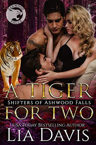 A Tiger for Two (Shifters of Ashwood Falls #12)