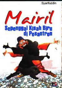 Mairil: Sepenggal Kisah Biru di Pesantren (Paperback)