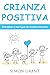 Crianza positiva: Disciplin...