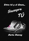 Siempre Tú by Marta Monroy