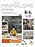 Minimalisme en famille - Le secret des parents zen et des enfants heureux et créatifs