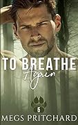 To Breathe Again