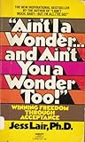 Ain't I a Wonder ...