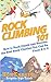 Rock Climbing 101: How to R...