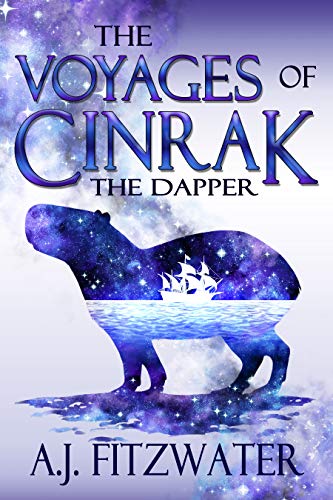 The Voyages of Cinrak the Dapper (Kindle Edition)