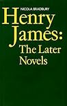 Henry James: The Later Novels