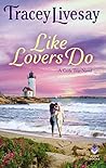 Like Lovers Do by Tracey Livesay