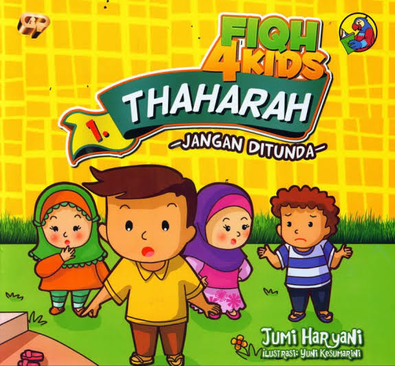 Thaharah Jangan Ditunda (Seri Fiqh 4 Kids, #1)