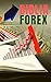 BIBLIA FOREX: SUPER GUIA PO...