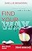 Find Your Weigh: Walk In Freedom Bible Study Guide