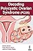 Decoding Polycystic Ovarian Syndrome (PCOS)