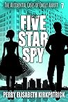 Five Star Spy by Perry Elisabeth Kirkpatrick