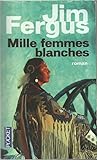 Mille femmes blan...