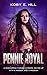 Pennie Royal by Koby E. Hill