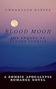 Blood Moon (Zombie Apocalypse #2)