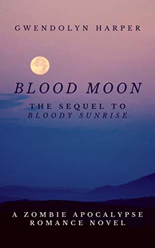 Blood Moon (Zombie Apocalypse #2)