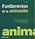 FUNDAMENTOS DE LA ANIMACION