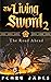 The Living Sword 2 - The Ro...