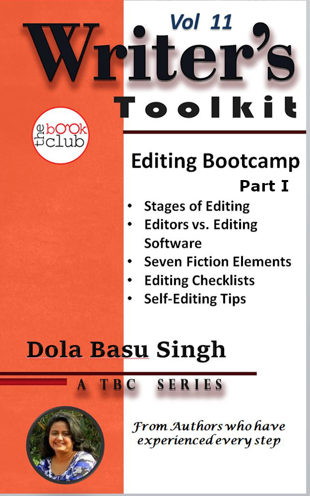 Editing Bootcamp: A Fiction Writer's Guide to Self-Editing (TBC Writer's Toolkit Vol 11)