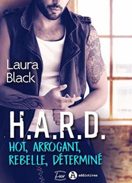 H.A.R.D. (Hot, arrogant, rebelle, déterminé)