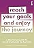 A Practical Guide to the Psychology of Success: Reach Your Goals & Enjoy the Journey (Practical Guide Series)
